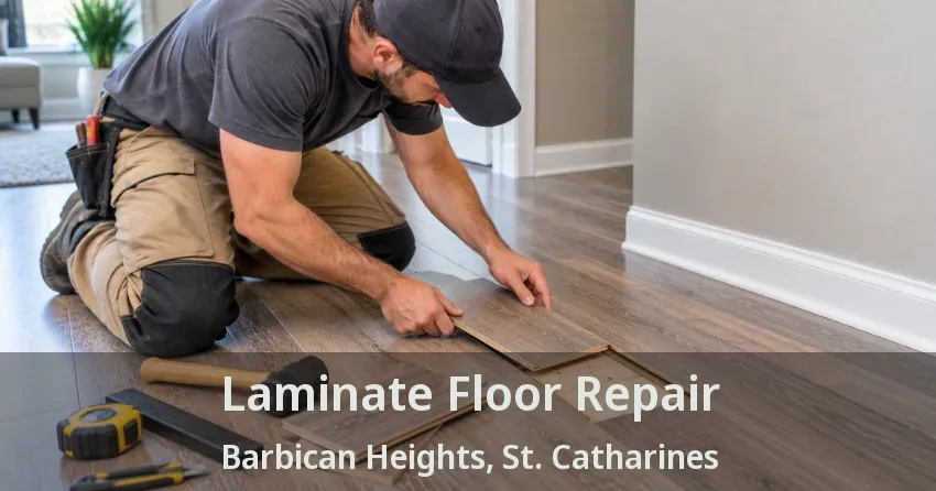Laminate Floor Repair Barbican Heights, St. Catharines - ON