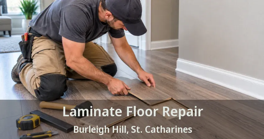 Laminate Floor Repair Burleigh Hill, St. Catharines - ON