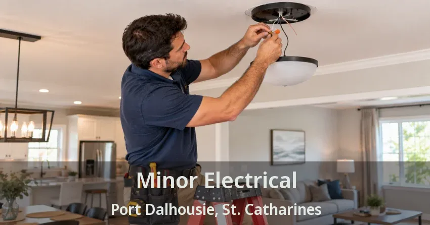 Minor Electrical Port Dalhousie, St. Catharines - ON