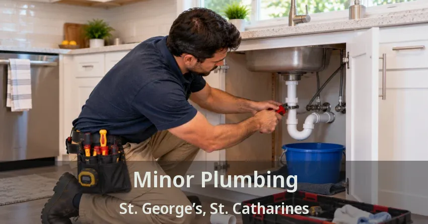 Minor Plumbing St. George’s, St. Catharines - ON