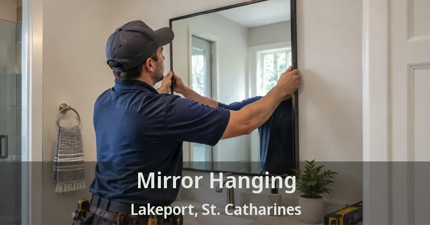 Mirror Hanging Lakeport, St. Catharines - ON