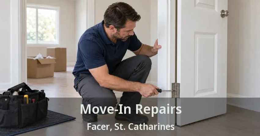 Move-In Repairs Facer, St. Catharines - ON