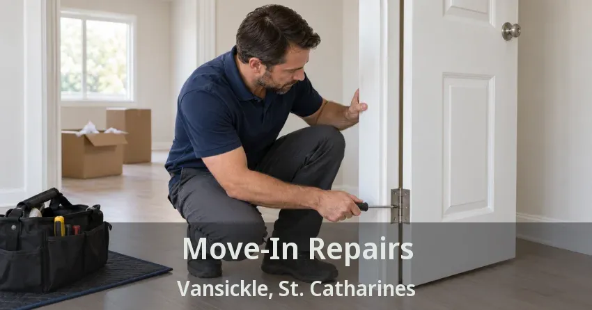 Move-In Repairs Vansickle, St. Catharines - ON