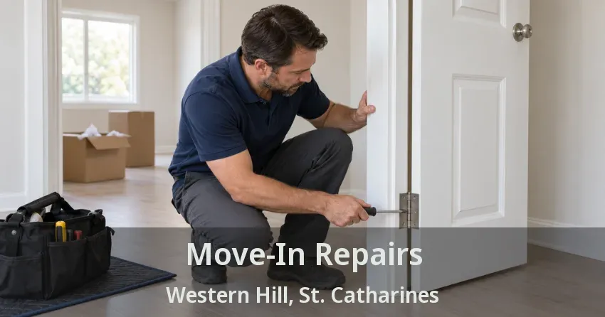 Move-In Repairs Western Hill, St. Catharines - ON