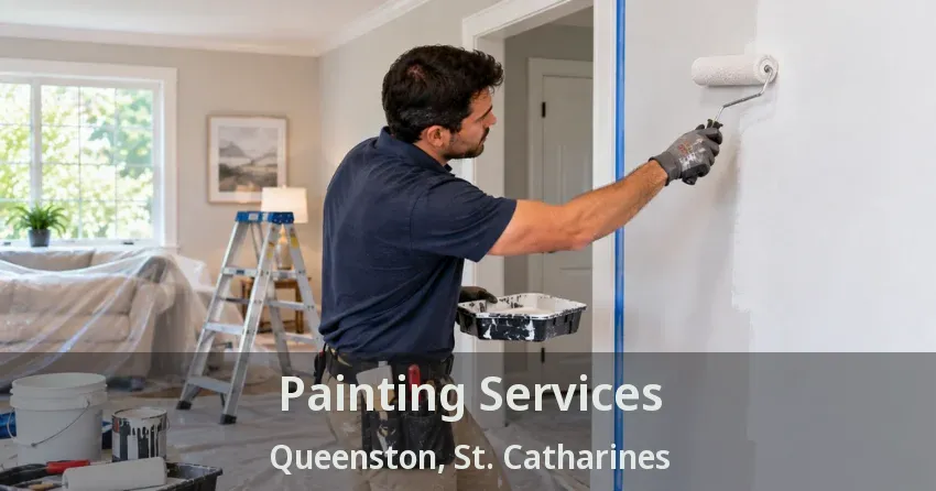 Painting Services Queenston, St. Catharines - ON