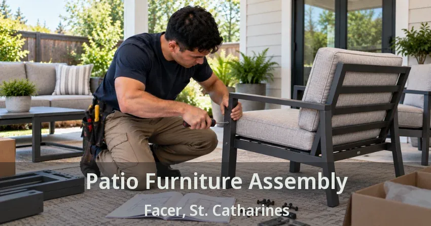 Patio Furniture Assembly Facer, St. Catharines - ON
