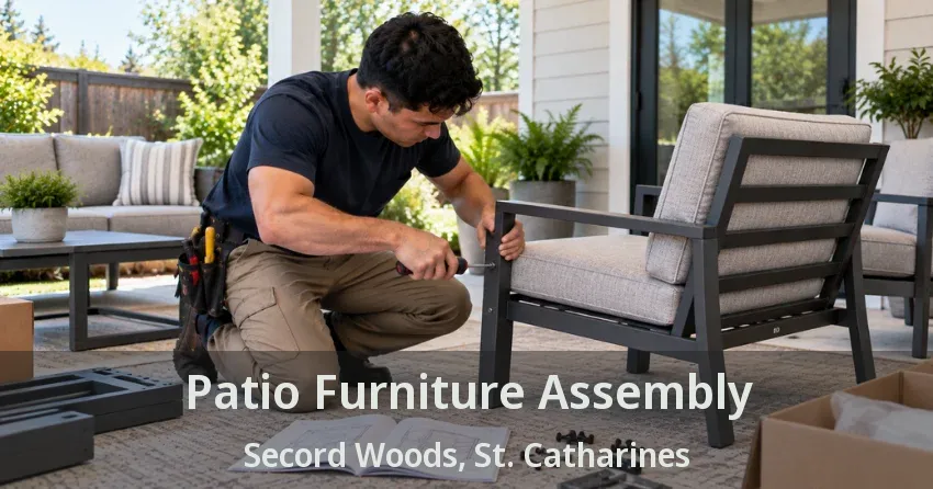 Patio Furniture Assembly Secord Woods, St. Catharines - ON