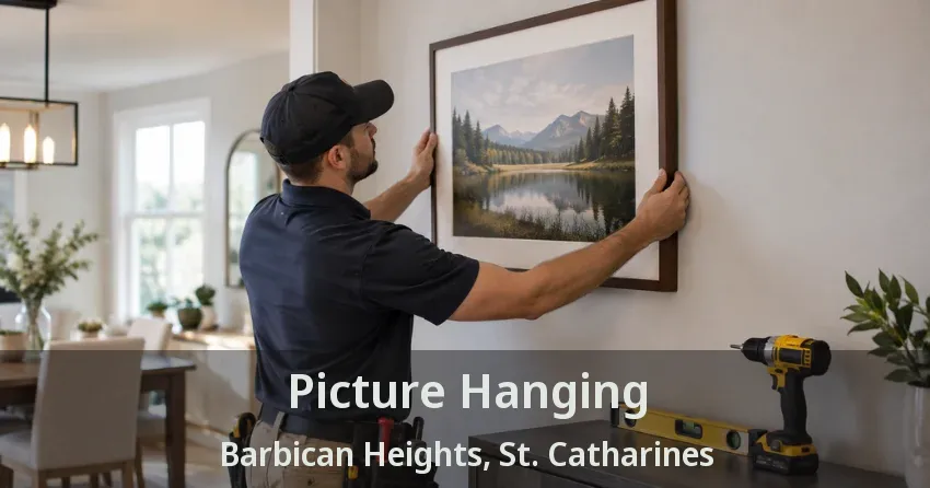 Picture Hanging Barbican Heights, St. Catharines - ON