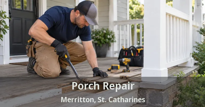 Porch Repair Merritton, St. Catharines - ON