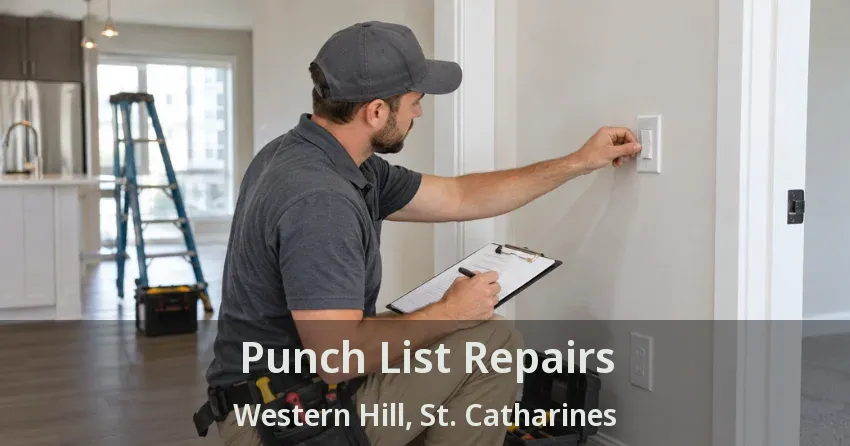 Punch List Repairs Western Hill, St. Catharines - ON