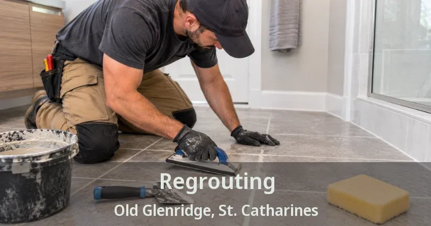 Regrouting Old Glenridge, St. Catharines - ON