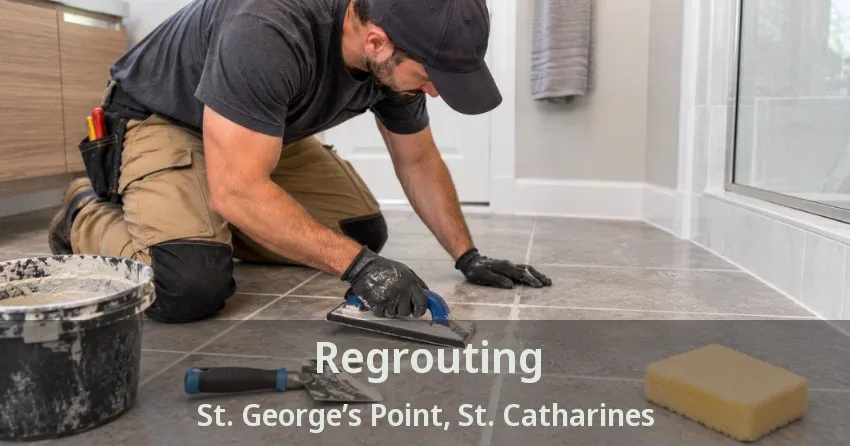 Regrouting St. George’s Point, St. Catharines - ON