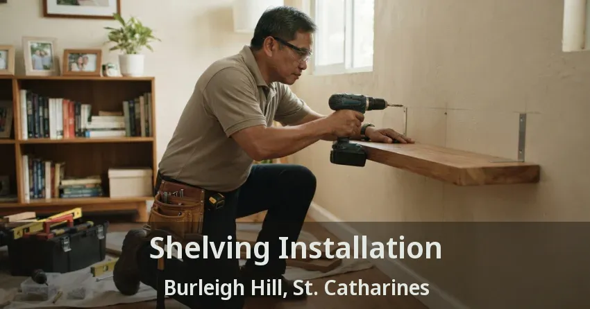 Shelving Installation Burleigh Hill, St. Catharines - ON
