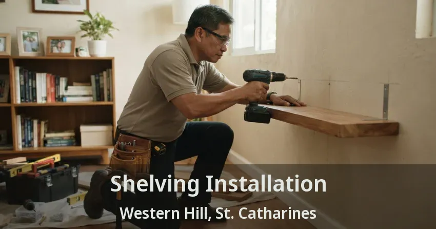 Shelving Installation Western Hill, St. Catharines - ON