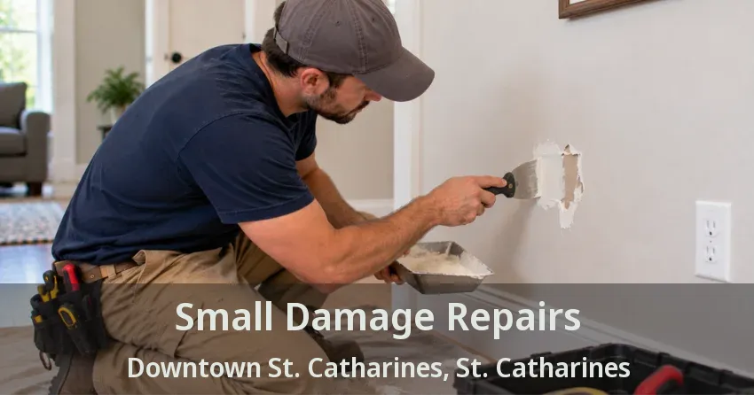 Small Damage Repairs Downtown St. Catharines, St. Catharines - ON