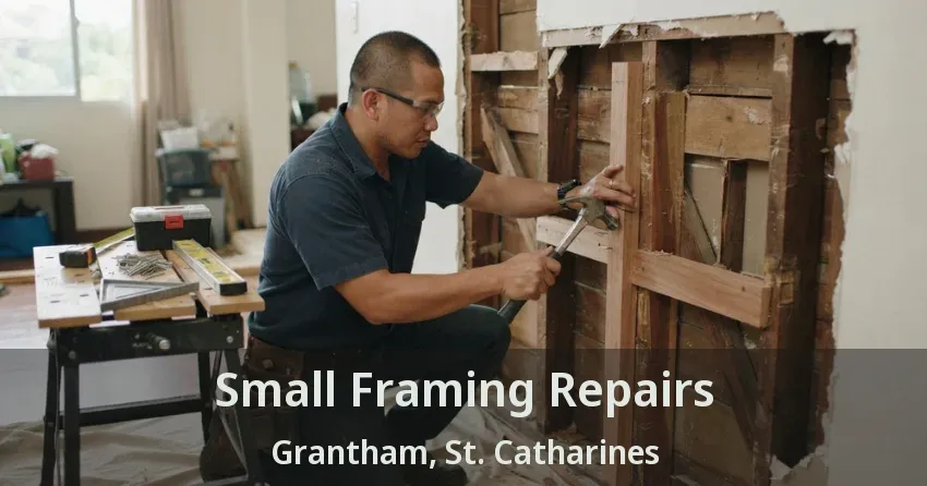 Small Framing Repairs Grantham, St. Catharines - ON