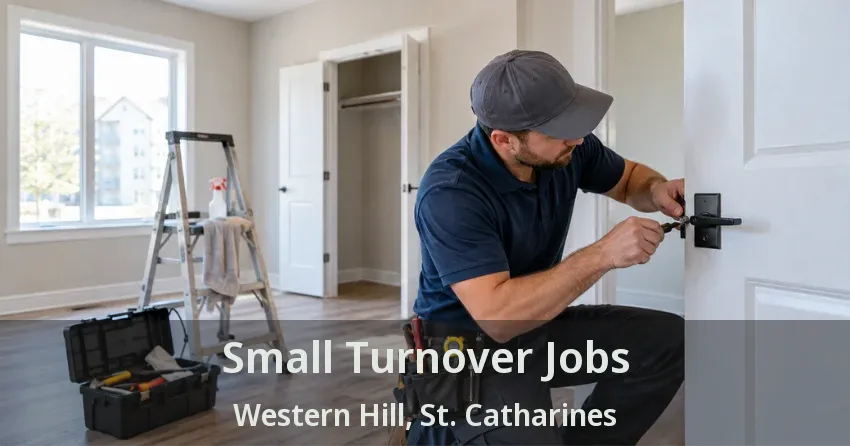 Small Turnover Jobs Western Hill, St. Catharines - ON