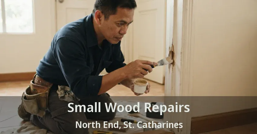 Small Wood Repairs North End, St. Catharines - ON