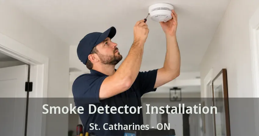 Smoke Detector Installation St. Catharines - ON