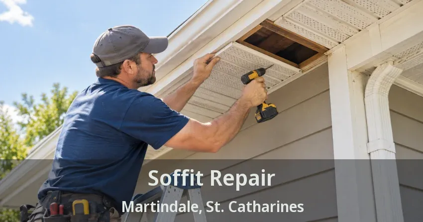 Soffit Repair Martindale, St. Catharines - ON