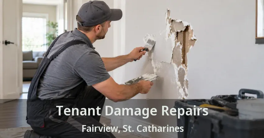 Tenant Damage Repairs Fairview, St. Catharines - ON