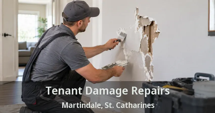 Tenant Damage Repairs Martindale, St. Catharines - ON