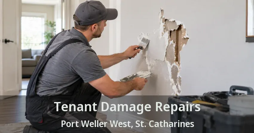 Tenant Damage Repairs Port Weller West, St. Catharines - ON