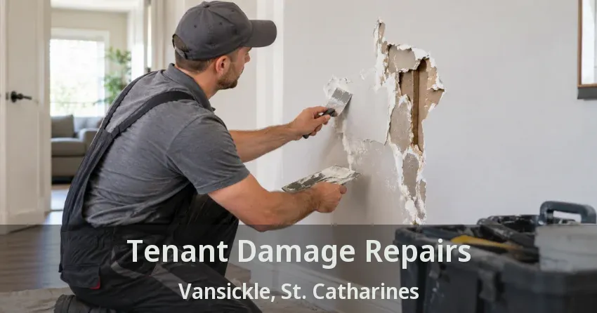 Tenant Damage Repairs Vansickle, St. Catharines - ON