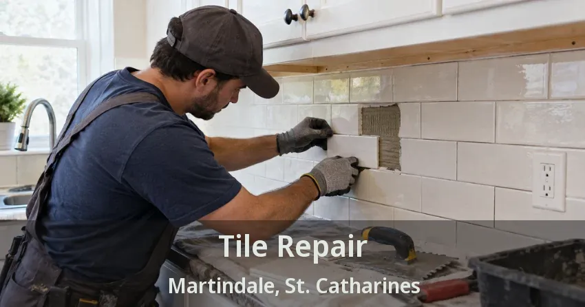 Tile Repair Martindale, St. Catharines - ON