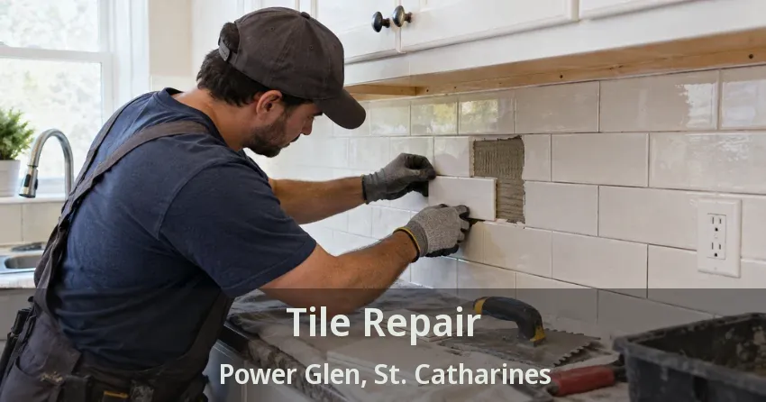Tile Repair Power Glen, St. Catharines - ON