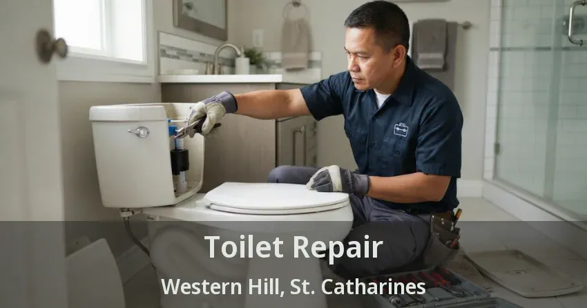 Toilet Repair Western Hill, St. Catharines - ON