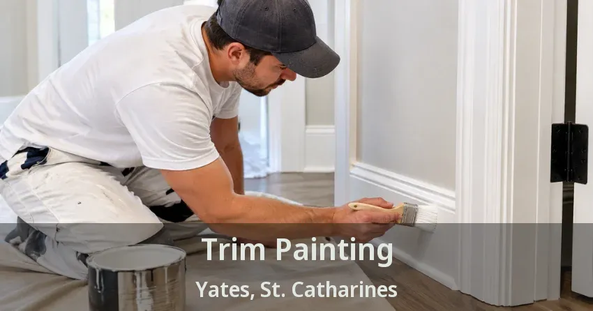 Trim Painting Yates, St. Catharines - ON