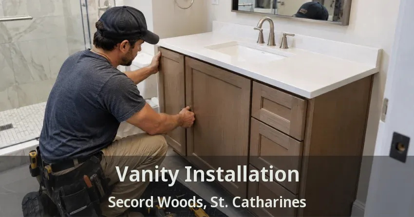 Vanity Installation Secord Woods, St. Catharines - ON