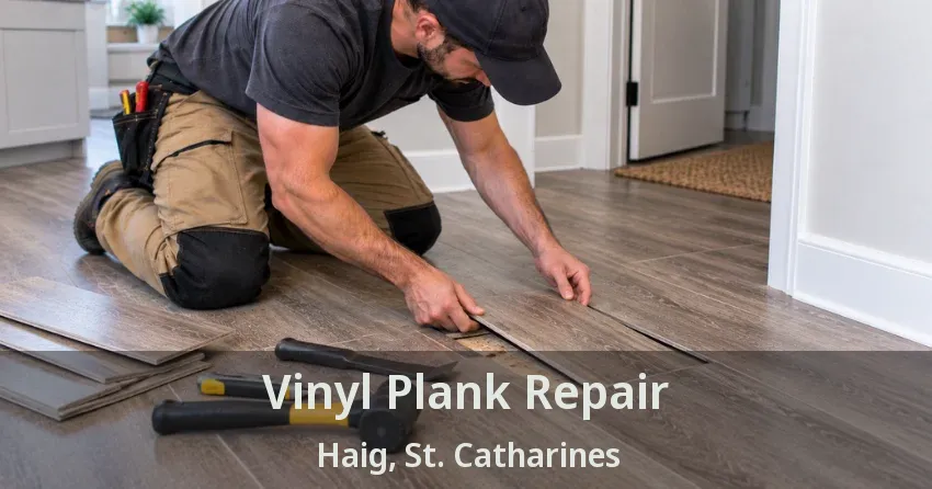 Vinyl Plank Repair Haig, St. Catharines - ON