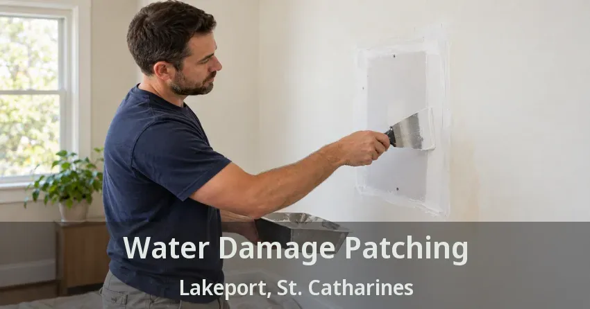 Water Damage Patching Lakeport, St. Catharines - ON