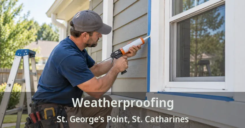 Weatherproofing St. George’s Point, St. Catharines - ON