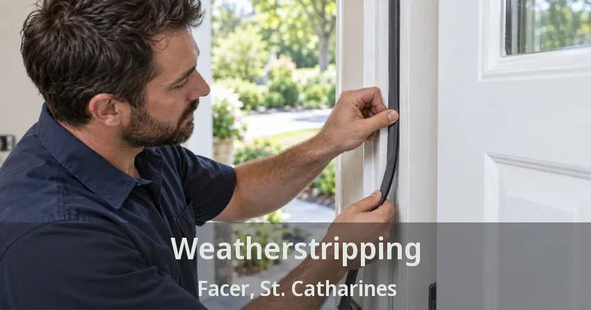 Weatherstripping Facer, St. Catharines - ON